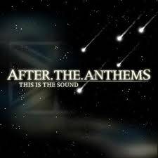 After The Anthems : This Is the Sound